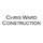 CHRIS WARD CONSTRUCTION
