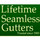Life Time Seamless Gutters Inc
