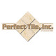 Perfect Tile Inc. of Fountain Hills