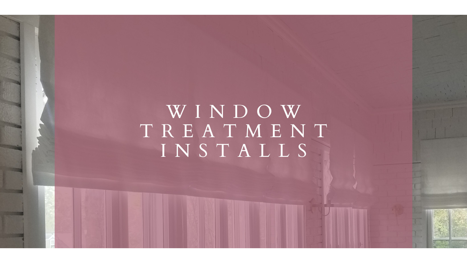 window treatment installs