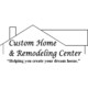 Custom Home & Remodeling Center