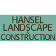Hansel Landscape & Construction