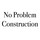 No Problem Construction