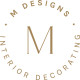 M Designs Interior Decorating