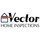 Vector Home Inspections