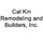 Cal Kin Remodeling and Builders, Inc.