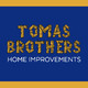 Tomas Brothers Home Improvement
