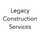 LEGACY CONSTRUCTION SERVICES