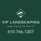 VIP Landscaping LLC