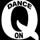 DANCE on Q