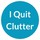 I Quit Clutter