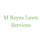 M Reyes Lawn Services