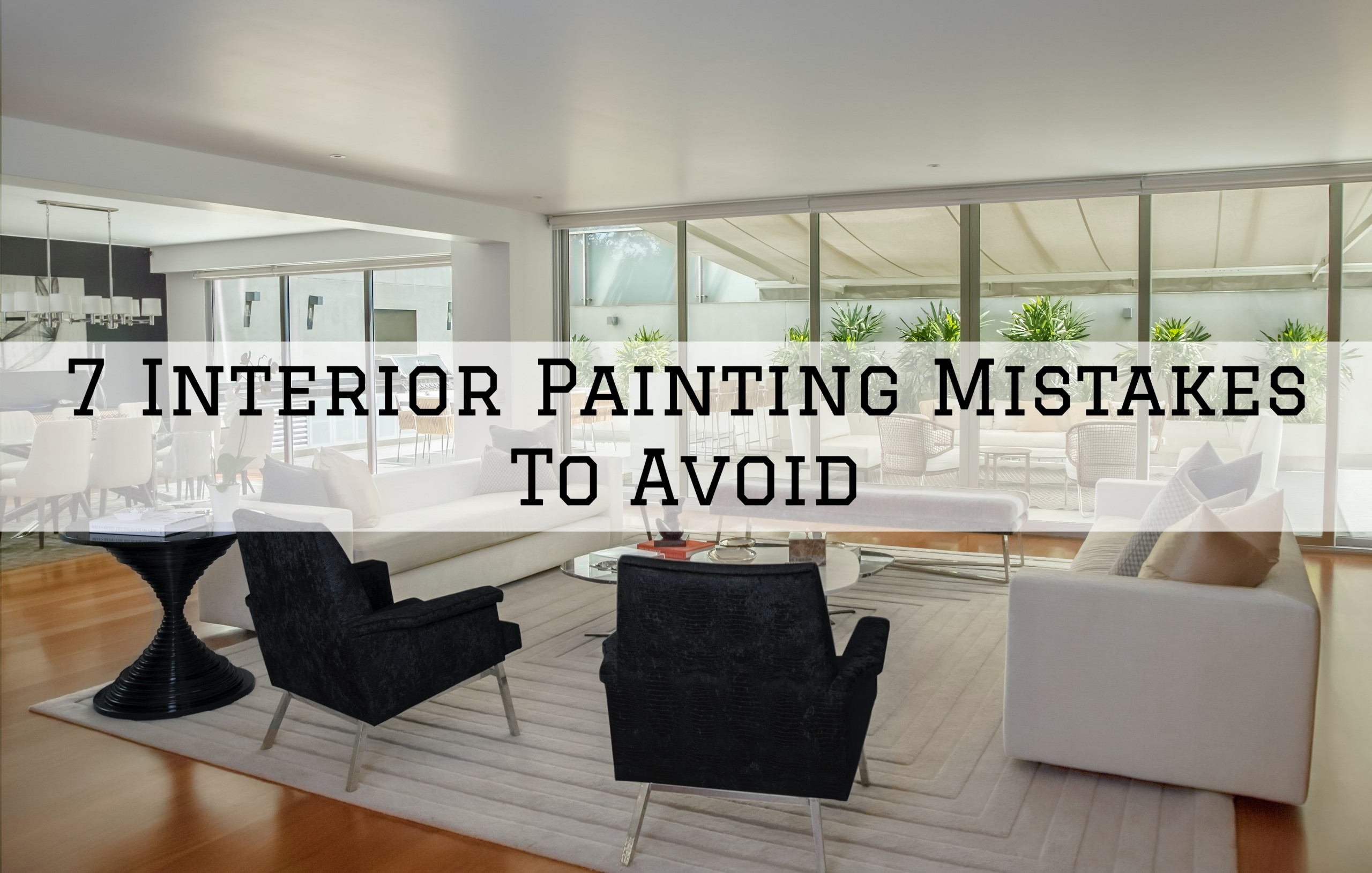 14-05-2021 Steves Quality Painting And Washing Princeton WI Interior Painting Mistakes To Avoid