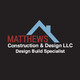 Matthews Construction & Design, LLC