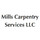 Mills Carpentry Services LLC