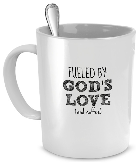 Fueled By Gods Love And Coffee Coffee Tea Mug Contemporary Mugs By Stonebridge Mall Houzz 