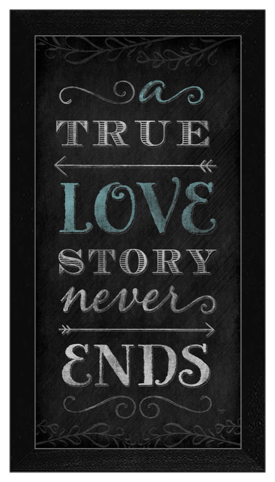 A TRUE Love Story Never Ends Black Framed Print Wall Art Contemporary