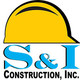 S & I Construction, Inc.