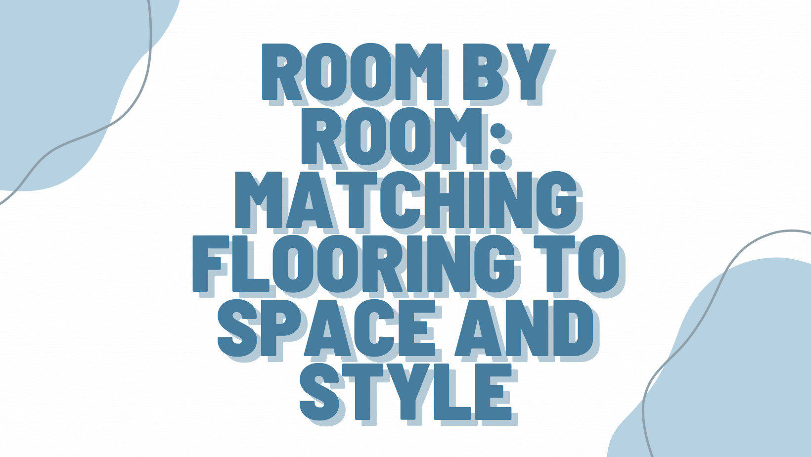 Matching Flooring to Room Guide