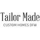 Tailor Made Custom Homes DFW