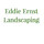 Eddie Ernst Landscaping