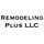 Remodeling Plus LLC
