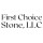 First Choice Stone, LLC