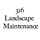 316 Landscape Maintenance
