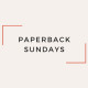 Paperback Sundays