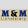M&M Upholstery