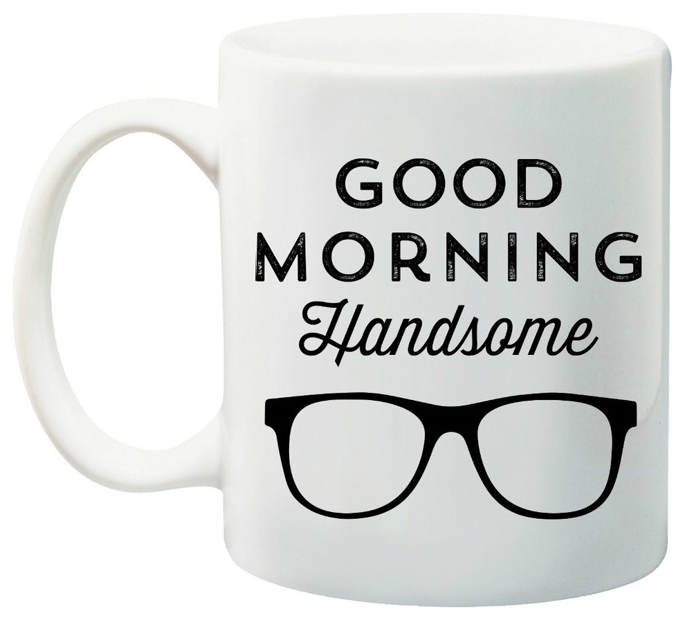 Good Morning Handsome Coffee Mug