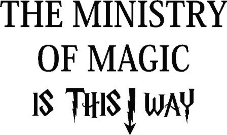 Vinyl Wall Decal ''The Ministry of Magic This Way.''