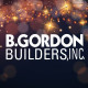 B. Gordon Builders, Inc.