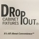 Dropout Cabinet Fixtures LLC