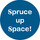 Spruce Up Space