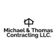 Michael & Thomas Contracting LLC.