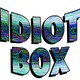 Idiotboxart
