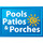 Pools Patios & Porches LLC