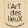 l’ArT des lieuX
