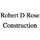 Robert D Rose Construction