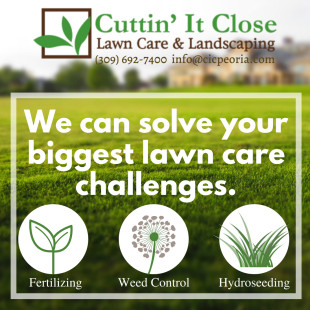 Cuttin It Close Lawn Care Inc Peoria Reviews
