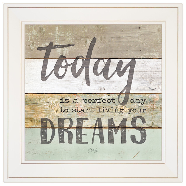 "Live Your Dreams Today" by Marla Rae, Ready to Hang Framed Print
