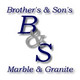 Brothers & Sons Marble & Granite