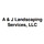 A & J Landscaping Services, LLC