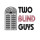 Two Blind Guys