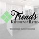 Trends Kitchens & Baths