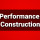 Performance Construction
