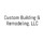 Custom Building & Remodeling, LLC