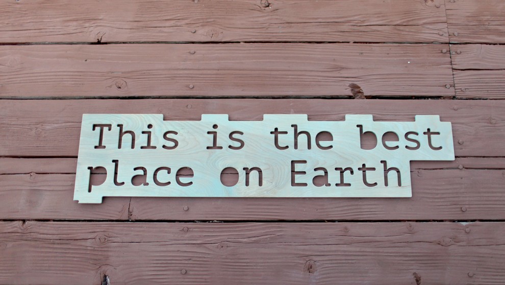 This is the Best Place on Earth Wooden Sign