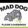 Mad Dog Floor Coverings